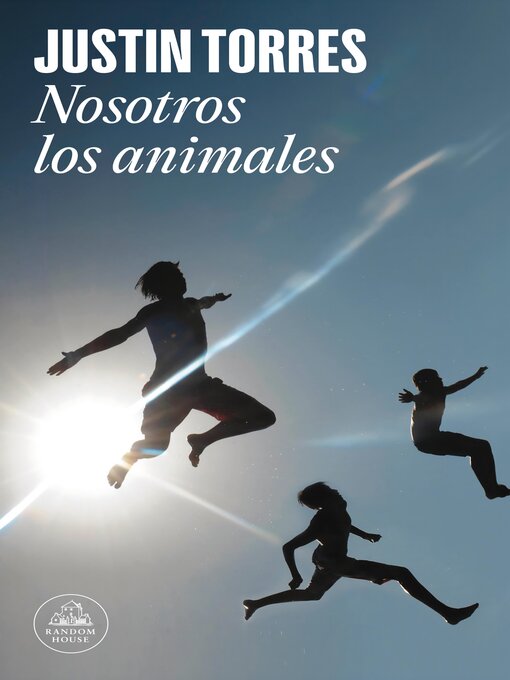 Title details for Nosotros los animales by Justin Torres - Available